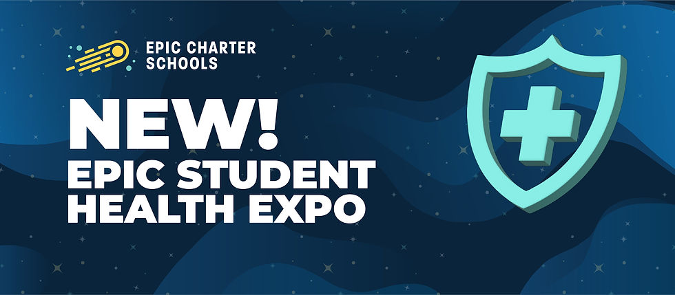 Promo graphic for Epic Charter Schools: NEW! Epic Student Health Expo on a dark blue starry background with a teal shield cross.