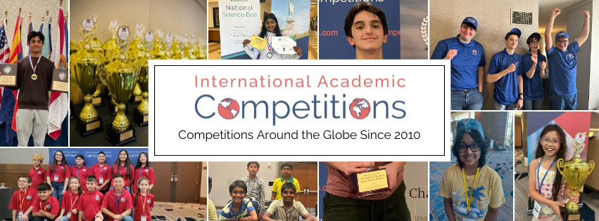 A collage from International Academic Competitions. Text says: International Academic Competitions: Competitions Around the Globe Since 2010