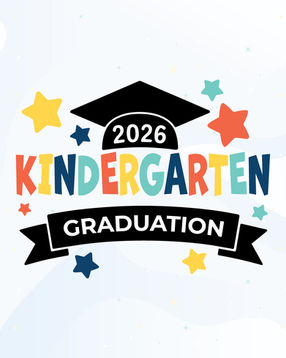 Colorful "Kindergarten Graduation 2026" text with stars and graduation cap on a light background, conveying a cheerful celebratory mood.