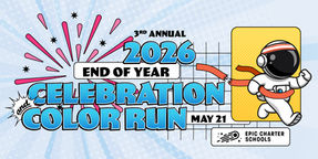 Astronaut running through a red ribbon on a yellow background. Text: 3rd Annual 2026 End of Year Celebration and Color Run, May 21, Epic Charter Schools.